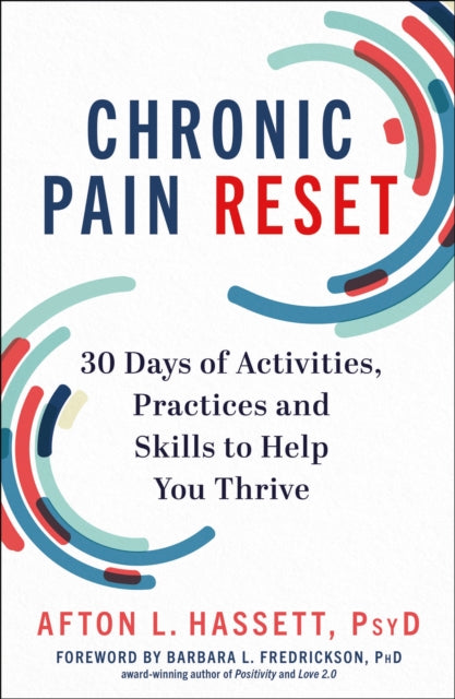 Chronic Pain Reset: 30 Days of Activities, Practices and Skills to Help You Thrive - Agenda Bookshop