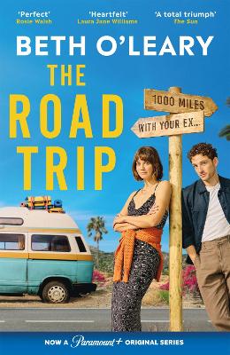 The Road Trip: an hilarious and heartfelt second chance romance from the author of The Flatshare