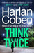 Think Twice: From the #1 bestselling creator of the hit Netflix series Fool Me Once - Agenda Bookshop