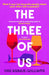 The Three of Us: The addictive summer holiday read of 2024 - Agenda Bookshop