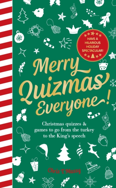 Merry Quizmas Everyone!: Christmas quizzes & games to go from the turkey to the Kings speech  have an hilarious holiday spectacular! - Agenda Bookshop