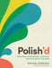 Polish''d: Modern Vegetarian Cooking from Global Poland - Agenda Bookshop