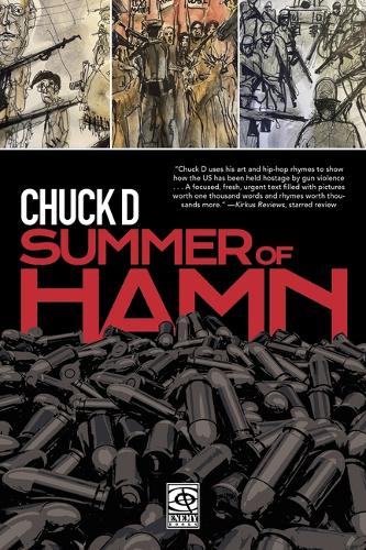 Summer Of Hamn: Hollowpointlessness Aiding Mass Nihilsm A ''Naphic Grovel'' by Chuck D - Agenda Bookshop