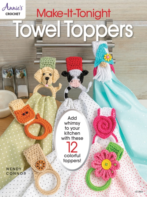 Make-It-Tonight: Towel Toppers: Add Whimsy to Your Kitchen with These 12 Colourful Toppers! - Agenda Bookshop