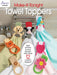 Make-It-Tonight: Towel Toppers: Add Whimsy to Your Kitchen with These 12 Colourful Toppers! - Agenda Bookshop