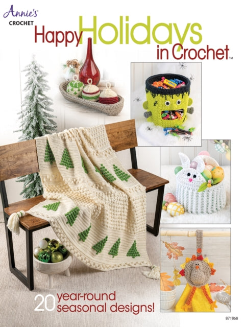 Happy Holidays in Crochet: 20 Year-Round Seasonal Designs - Agenda Bookshop