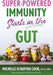 Super-Powered Immunity Starts in the Gut - Agenda Bookshop