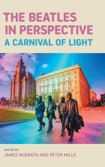 The Beatles in Perspective: A Carnival of Light - Agenda Bookshop