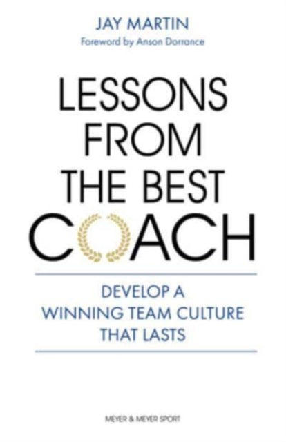 Lessons from the Best Coach: The Importance of Developing a Winning Coaching Culture - Agenda Bookshop