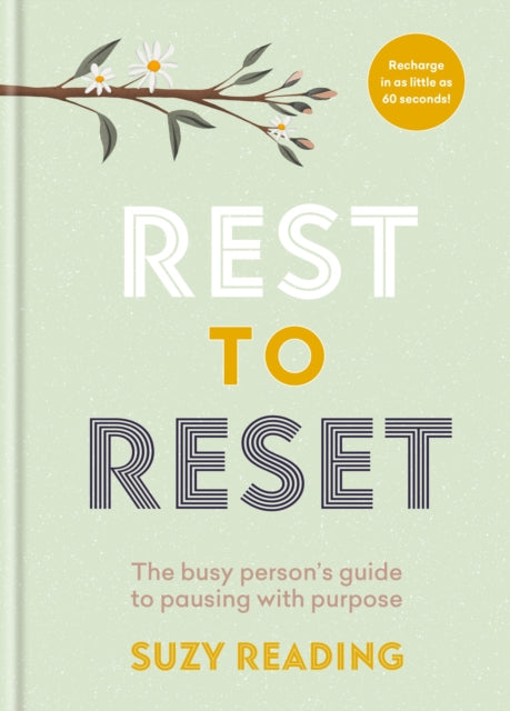 Rest to Reset: The busy persons guide to pausing with purpose - Agenda Bookshop