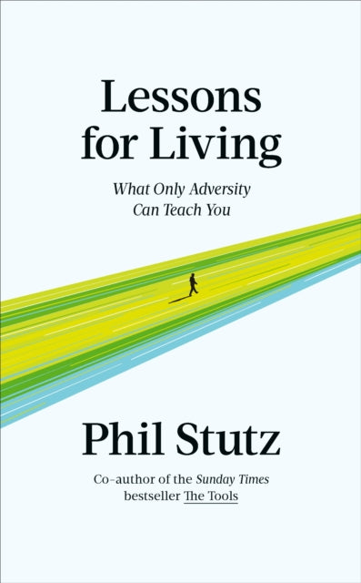 Lessons for Living: What Only Adversity Can Teach You - Agenda Bookshop