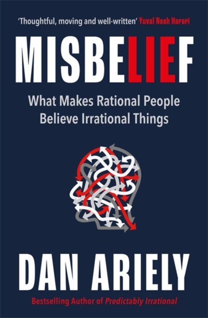 Misbelief: What Makes Rational People Believe Irrational Things - Agenda Bookshop