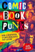 Comic Book Punks: How a Generation of Brits Reinvented  Pop Culture - Agenda Bookshop