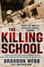 The Killing School : Inside the World's Deadliest Sniper Program - Agenda Bookshop