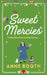 Sweet Mercies: PRE-ORDER the most charming heartwarming Christmas read for 2023 - Agenda Bookshop