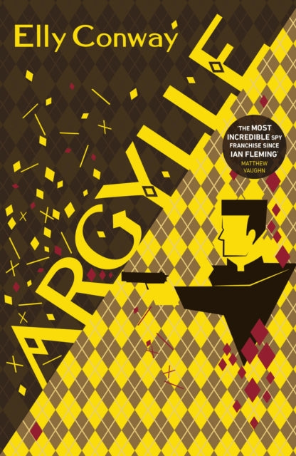 Argylle: The Explosive Spy Thriller That Inspired the new Matthew Vaughn film starring Henry Cavill and Bryce Dallas Howard - Agenda Bookshop