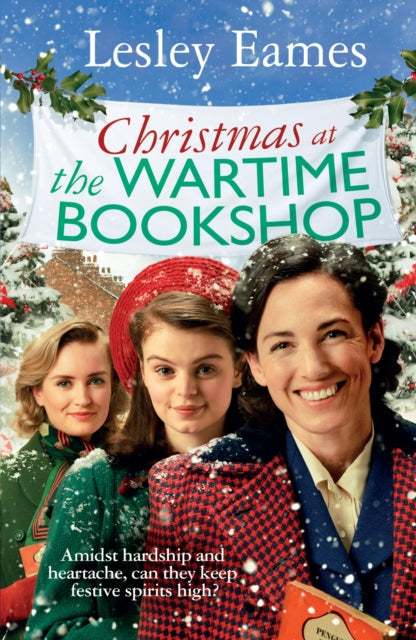 Christmas at the Wartime Bookshop: Book 3 in the feel-good WWII saga series about a community-run bookshop, from the bestselling author - Agenda Bookshop