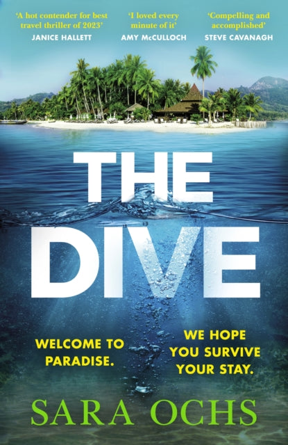 The Dive: The Guest List meets The Beach in this sun-soaked locked-room thriller debut for 2023 - Agenda Bookshop