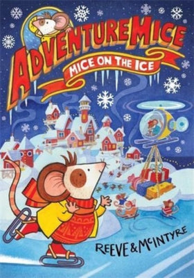 Adventuremice: Mice on the Ice - Agenda Bookshop