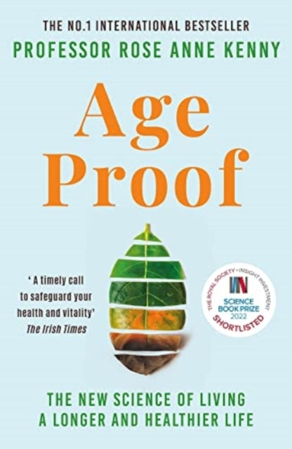 Age Proof: The New Science of Living a Longer and Healthier Life The No 1 International Bestseller - Agenda Bookshop