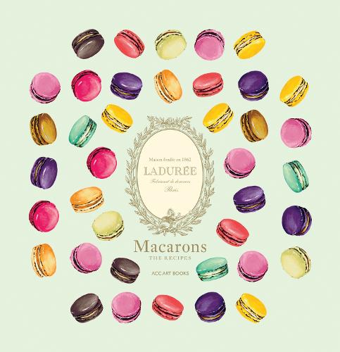 Ladurée Macarons: The Recipes - Agenda Bookshop