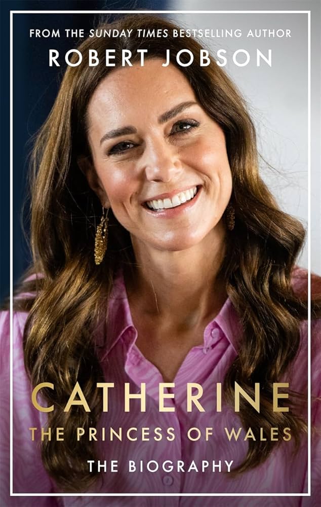 Catherine, the Princess of Wales: The Biography - Agenda Bookshop