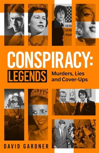 Conspiracy - Legends: Murders, Lies and Cover-Ups - Agenda Bookshop