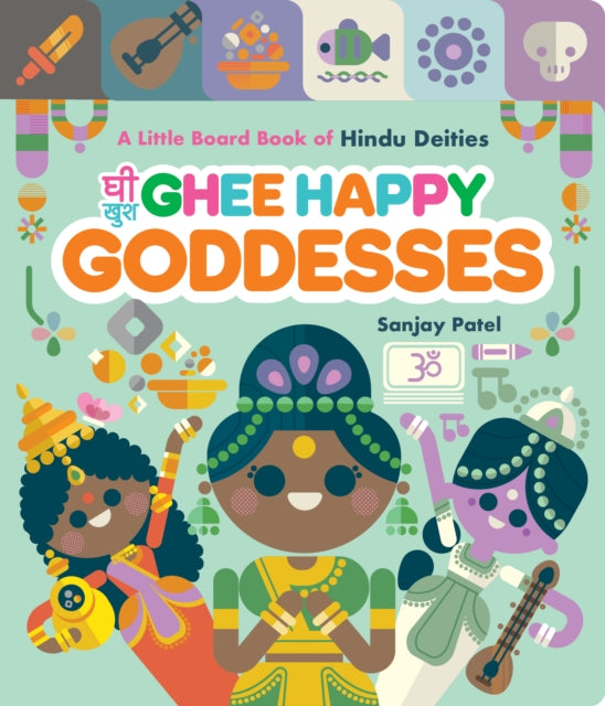 Ghee Happy Goddesses: A Little Board Book of Hindu Deities - Agenda Bookshop