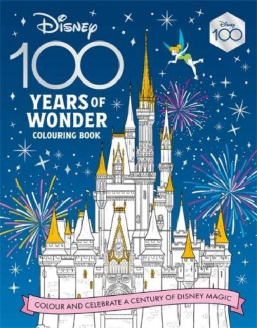 Disney 100 Years of Wonder Colouring Book: Celebrate a century of Disney magic! - Agenda Bookshop