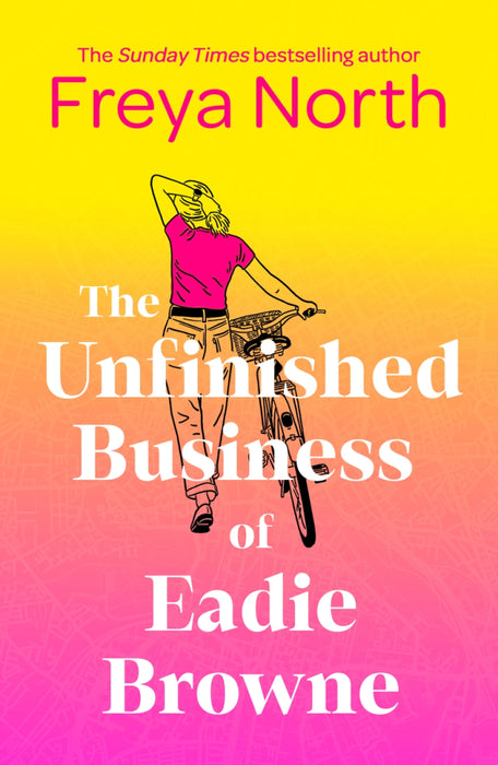 The Unfinished Business of Eadie Browne: the brand new and unforgettable coming of age story