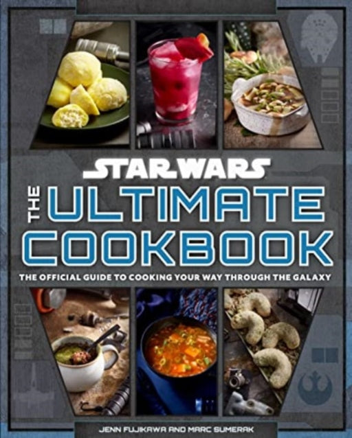 Star Wars: The Ultimate Cookbook: The Official Guide to Cooking Your Way Through the Galaxy - Agenda Bookshop