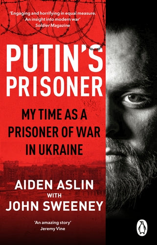 Putin''s Prisoner: My Time as a Prisoner of War in Ukraine - Agenda Bookshop