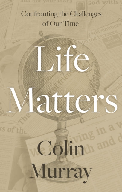 Life Matters: Confronting the Challenges of Our Time - Agenda Bookshop