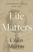 Life Matters: Confronting the Challenges of Our Time - Agenda Bookshop