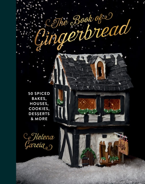 The Book Of Gingerbread: 50 Spiced Bakes, Houses, Cookies, Desserts and More - Agenda Bookshop