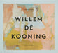 A Way of Living: The Art of Willem de Kooning - Agenda Bookshop