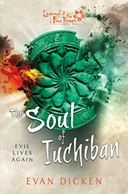 The Soul of Iuchiban: A Legend of the Five Rings Novel - Agenda Bookshop