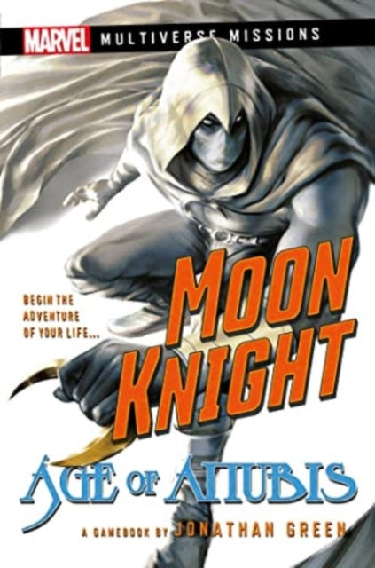 Moon Knight: Age of Anubis: A Marvel: Multiverse Missions Adventure Gamebook - Agenda Bookshop