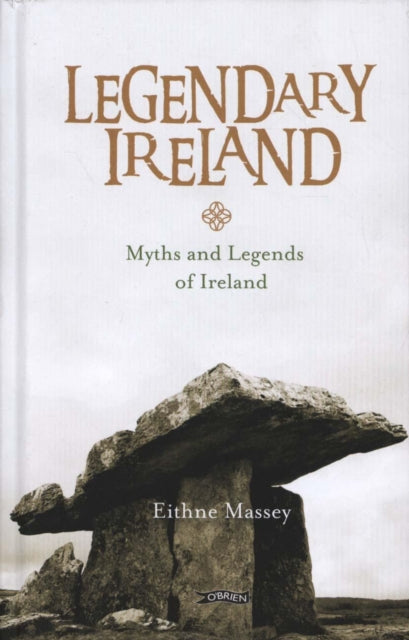 Legendary Ireland: Myths and Legends of Ireland - Agenda Bookshop