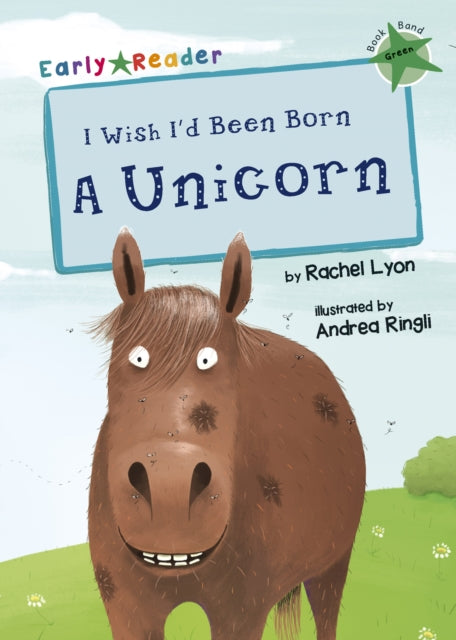 I Wish I'd Been Born a Unicorn : (Green Early Reader) - Agenda Bookshop