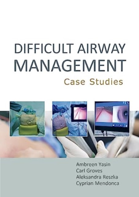 Difficult Airway Management  Case Studies - Agenda Bookshop