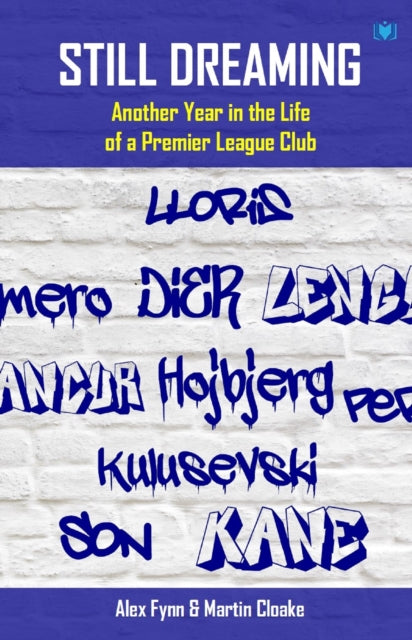 Still Dreaming: Another Year in the Life of a Premier League Club - Agenda Bookshop