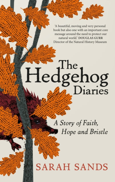 Hedgehog Diaries: A story of faith, hope and bristle - Agenda Bookshop
