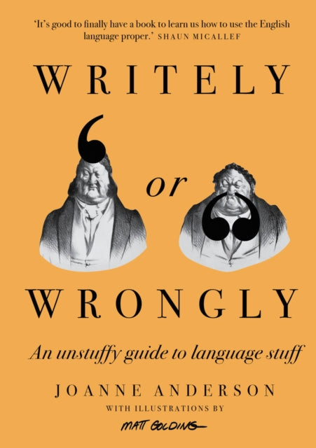 Writely or Wrongly: An unstuffy guide to language stuff - Agenda Bookshop