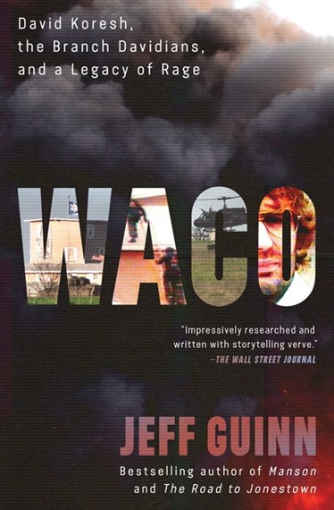 Waco: David Koresh, the Branch Davidians, and A Legacy of Rage - Agenda Bookshop