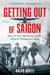 Getting Out of Saigon: How a 27-Year-Old Banker Saved 113 Vietnamese Civilians - Agenda Bookshop