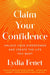 Claim Your Confidence: Unlock Your Superpower and Create the Life You Want - Agenda Bookshop