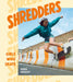 Shredders: Girls Who Skate - Agenda Bookshop