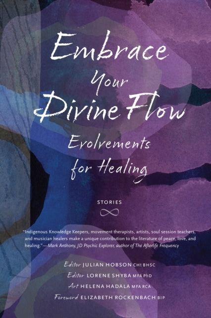 Embrace Your Divine Flow: Evolvements for Healing - Agenda Bookshop