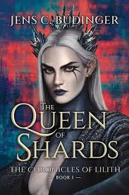 The Queen of Shards: The Chronicles of Lilith - Book I - Agenda Bookshop